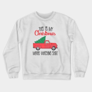 This is My Christmas Movie Watching Crewneck Sweatshirt